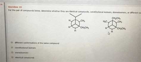 Solved For The Pair Of Compounds Below Determine Whether Chegg