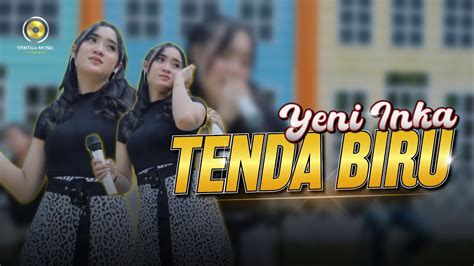 Yeni Inka Tenda Biru Official Music Video New Dangdut Koplo