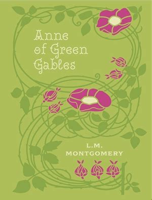Anne of Green Gables by L. M. Montgomery | Quarto At A Glance | The ...