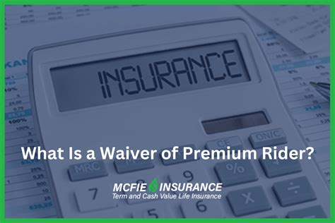 What Is A Waiver Of Premium Rider Life Benefits