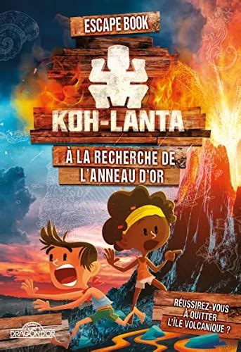 Koh Lanta Escape Book A La Recherche De Lanneau Dor Livre Jeu