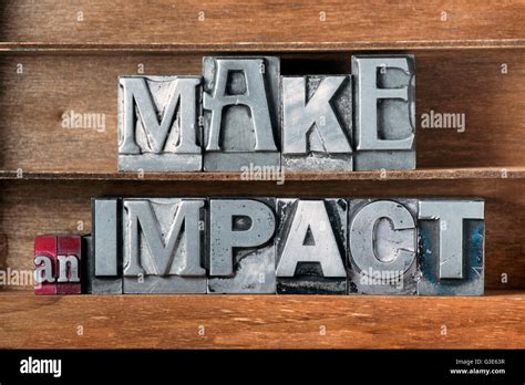 Make An Impact Phrase Made From Metallic Letterpress Type On Wooden