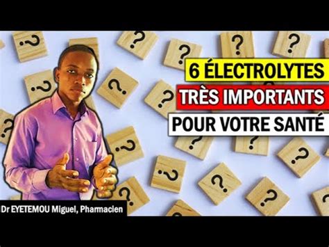 6 MINÉRAUX dont VOUS AVEZ ABSOLUMENT BESOIN Dr Eyetemou Miguel