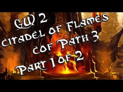 Guild Wars Citadel Of Flames Cof Path Part Youtube