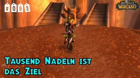 World Of Warcraft Classic Folge Tausend Nadeln Ist Das Ziel