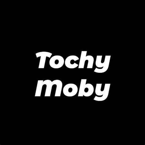 Tochy Moby YouTube