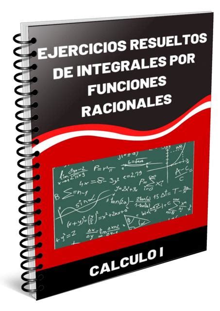 Ejercicios Resueltos De Integrales Por Funciones Racionales Apuntes