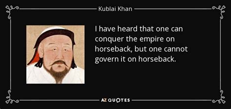 QUOTES BY KUBLAI KHAN | A-Z Quotes