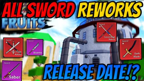 Blox Fruits Update All Sword Reworks Update Release Date