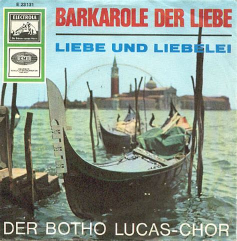 Der Botho Lucas Chor Barkarole Der Liebe Hitparade Ch