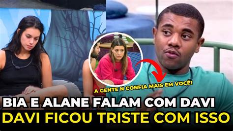 Alane e Bia FALAM PRA DAVI que não jogam mais ele no Big Brother