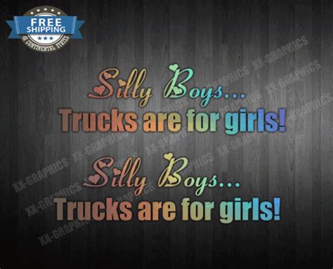 Silly Boys Trucks Are For Girls Vinyl Decal Sticker Truck Racing Jdm 2x 11 Ebay