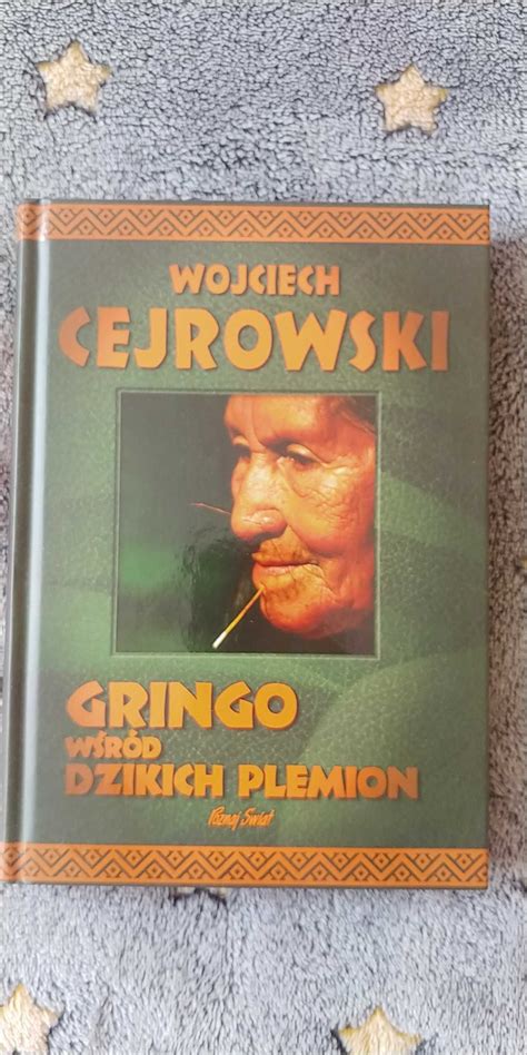 Wojciech Cejrowski Gringo wśród dzikich plemion Żary OLX pl