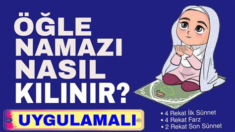 Öğle namazı nasıl kılınır Uygulamalı video Videoyu aç tekrar et