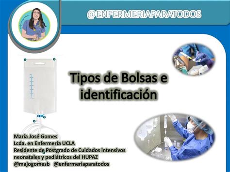 Tipos De Bolsas E Identificación María José Gomes Enfermeriaparatodos Udocz