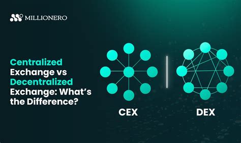 Centralized Exchange Vs Decentralized Exchange Millionero Magazine