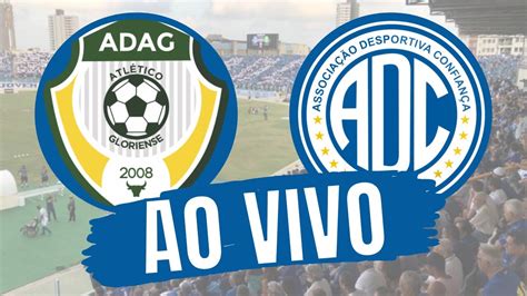 Atl Tico Gloriense X Confian A Ao Vivo Campeonato Sergipano Youtube