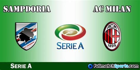 Full Match Sampdoria Vs Ac Milan Serie A 2016 2017