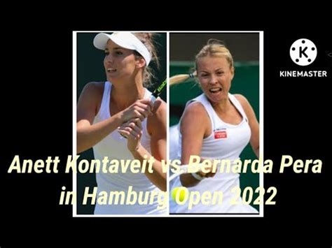 Anett Kontaveit Vs Bernarda Pera In Hamburg Open Women S Singles