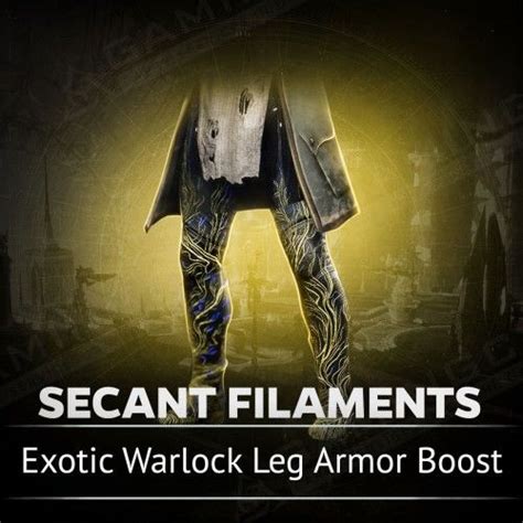 Secant Filaments Boost In Destiny Exotic Warlock Legs