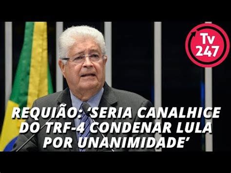 Requião seria canalhice do TRF 4 condenar Lula por unanimidade