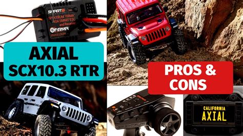 Axial Scx10 Iii Rtr Overview Pros And Cons Of The 500 Ready To Run