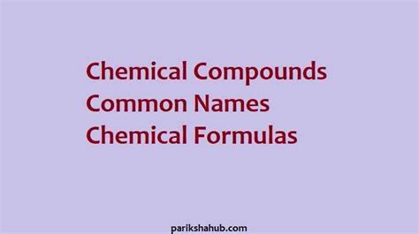 List Of Chemical Compounds And Their Common Names And Formulas