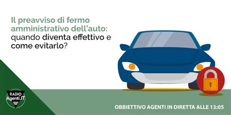 Il Preavviso Di Fermo Amministrativo Dellauto Quando Diventa