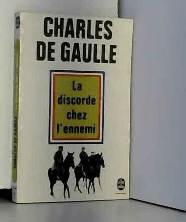 La Discorde Chez L Ennemi By Charles De Gaulle Goodreads