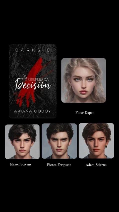 Personajes de Mi Desesperada Decisión de Ariana Godoy en wattpad