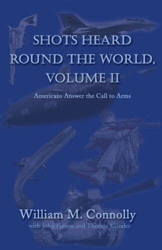 Shots Heard Round The World Volume Ii Americans Answer By William M