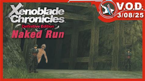 My First Attempt At A Xenoblade Naked Run WHAT COULD GO WRONG Part 2 YouTube