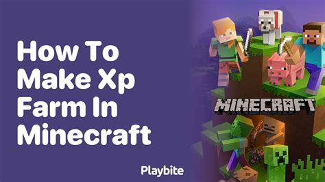 How To Make An Xp Farm In Minecraft Playbite