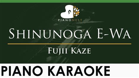 Fujii Kaze Shinunoga E Wa Lower Key Piano Karaoke Instrumental