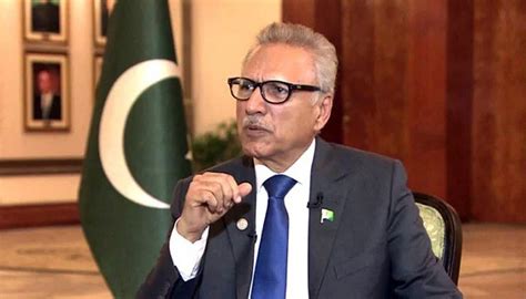 Retracing President Arif Alvi S Turbulent Tenure