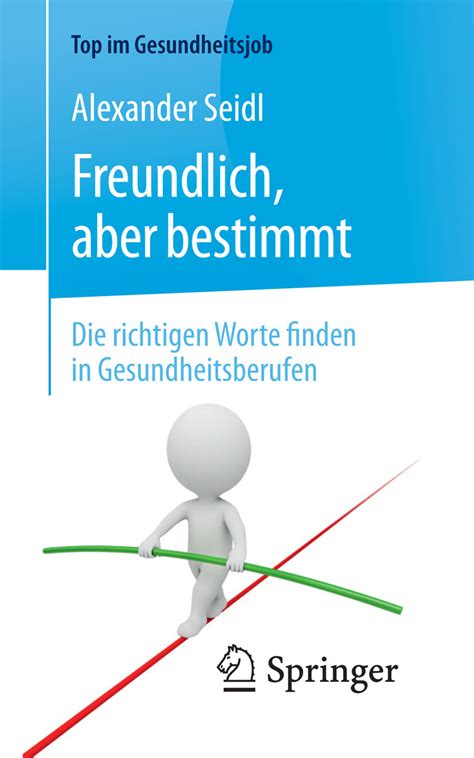 Freundlich Aber Bestimmt Die Richtigen Worte Finden In