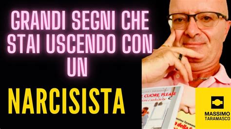 Grandi Segni Che Stai Uscendo Con Un Narcisista Attenti A Questo