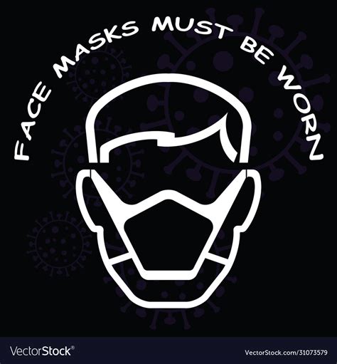 Face Mask Must Be Worn Sign Royalty Free Vector Image