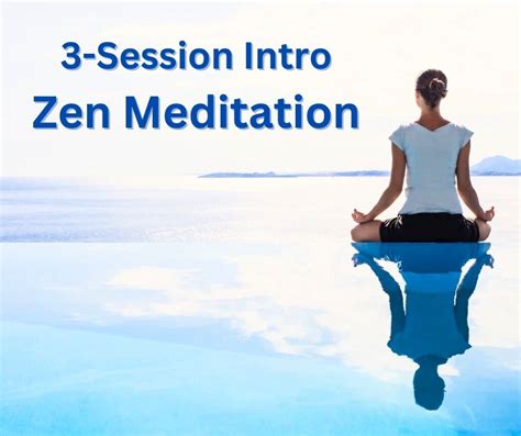 3 Session Intro Zen Meditation Class 2441 W 205th St Suite C200a