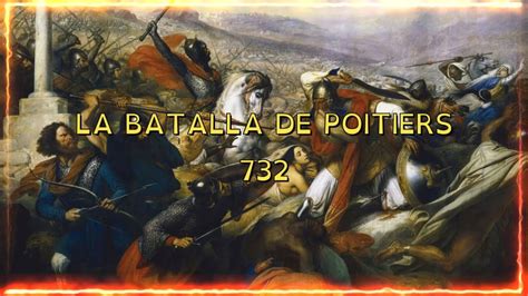 El Fin de los Invasores Árabes La Batalla de Poitiers del 732 YouTube