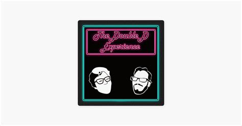 ‎the Double D Experience On Apple Podcasts