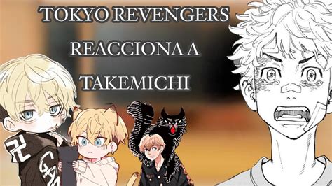 Tokyo Revengers React To Takemichi Youtube