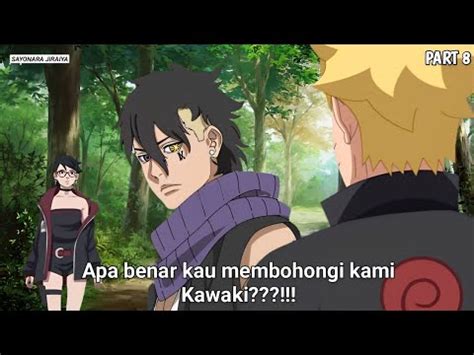 Boruto Episode Terbaru Kemarahan Seorang Sarada Pada Kawaki Two