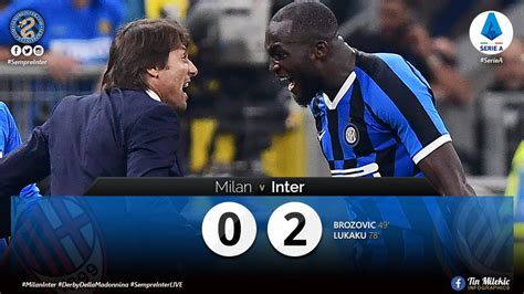 WATCH - Highlights AC Milan 0 - 2 Inter: Antonio Conte's Men Dominate ...