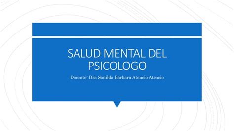 Salud Mental Del Psicologosalud Mental Del Psicologopptx