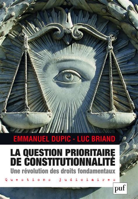 La Question Prioritaire De Constitutionnalit Une R Volution Des