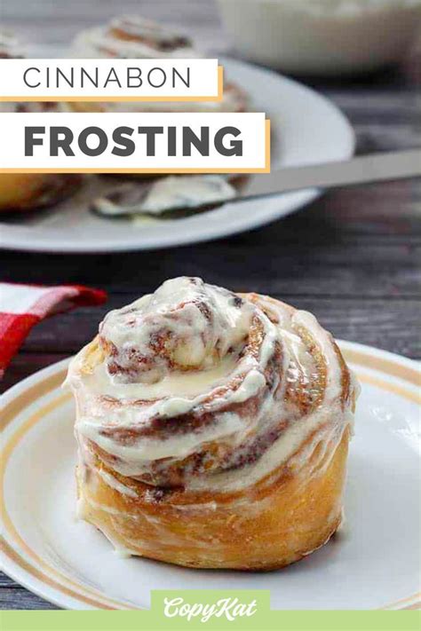 Cinnabon Cinnamon Rolls Copykat Recipes Recipe Cinnabon Frosting