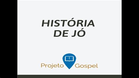 A História de Jó Quem foi Jó YouTube