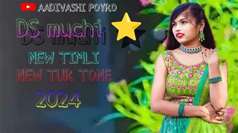 DS Muchi New Tur Tone New Nosto Timli Song New Dhmaka New