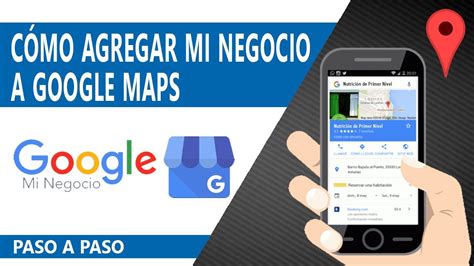 C Mo Agregar Mi Negocio En Google Maps Google Mi Negocio Como Dar